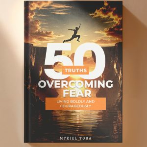 50 Truths About Overcoming Fear