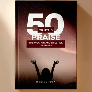 50 Truths About Praise